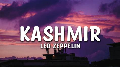  Kashmir - Led Zeppelin의 서정적인 분위기와 웅장한 기타리프가 어우러진 신화